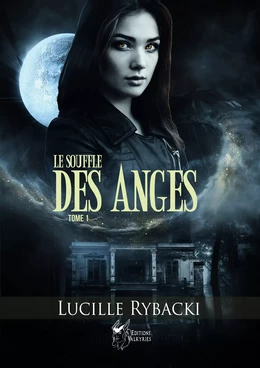 Le Souffle des Anges, Tome 1