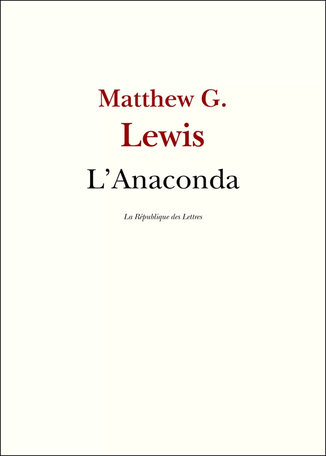 L'Anaconda - Matthew Gregory Lewis - République des Lettres