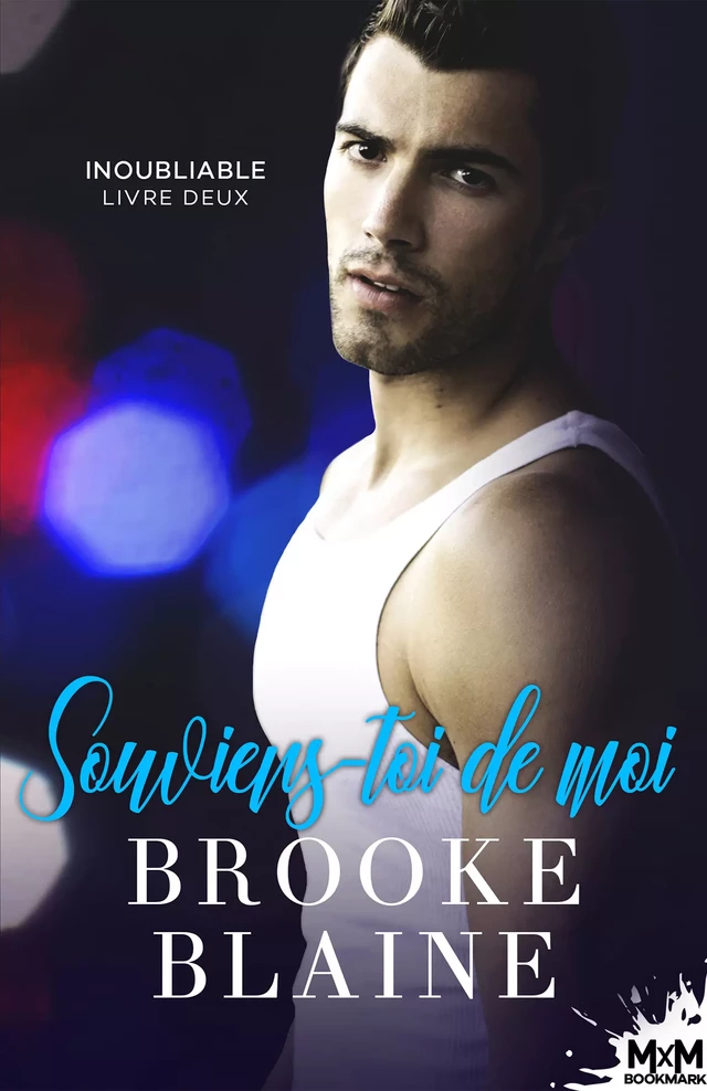 Souviens-toi de moi - Brooke Blaine - MxM Bookmark