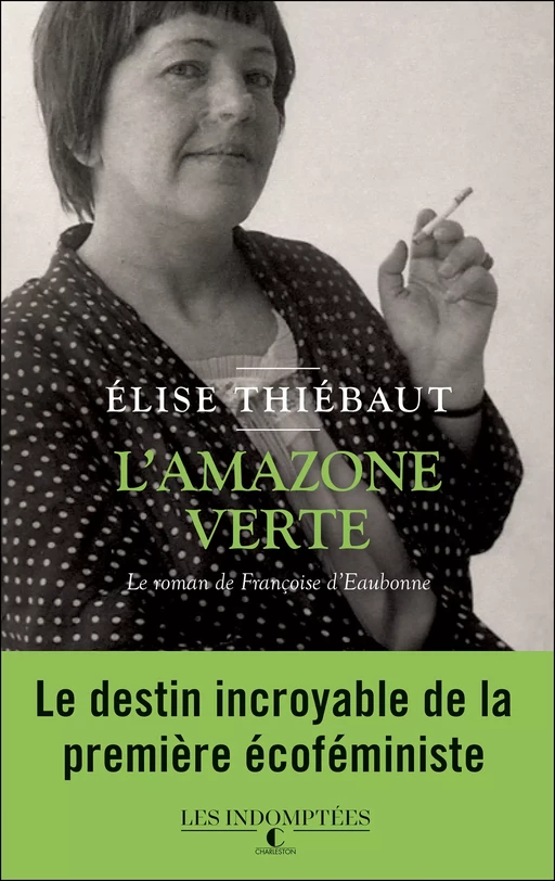 L’Amazone verte - Élise Thiébaut - Éditions Charleston