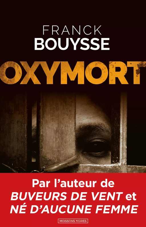 Oxymort - Franck Bouysse - Moissons Noires