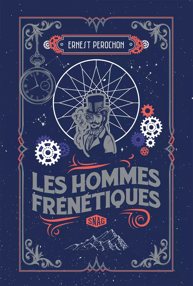 Les Hommes frénétiques - Ernest Pérochon - Snag