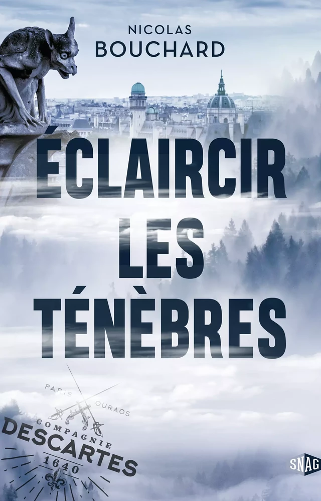 Éclaircir les ténèbres - Nicolas Bouchard - Snag