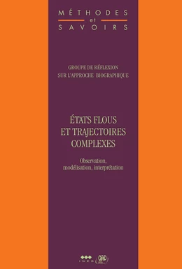 États flous et trajectoires complexes