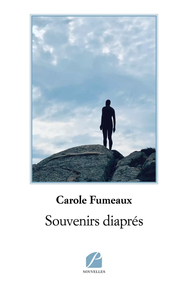 Souvenirs diaprés - Carole Fumeaux - Editions du Panthéon