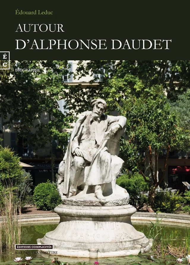 Autour d’Alphonse Daudet - Edouard Leduc - EDITIONS COMPLICITES