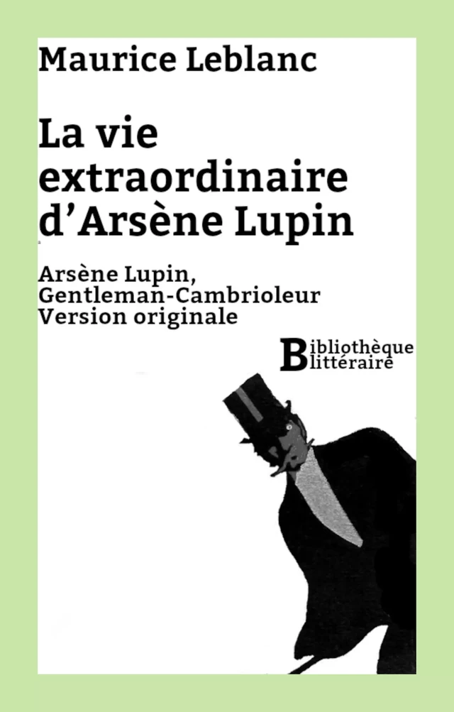 La vie extraordinaire d'Arsène Lupin - Maurice Leblanc - Bibliothèque malgache