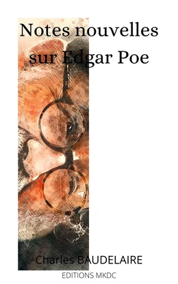 Notes nouvelles sur Edgar Poe