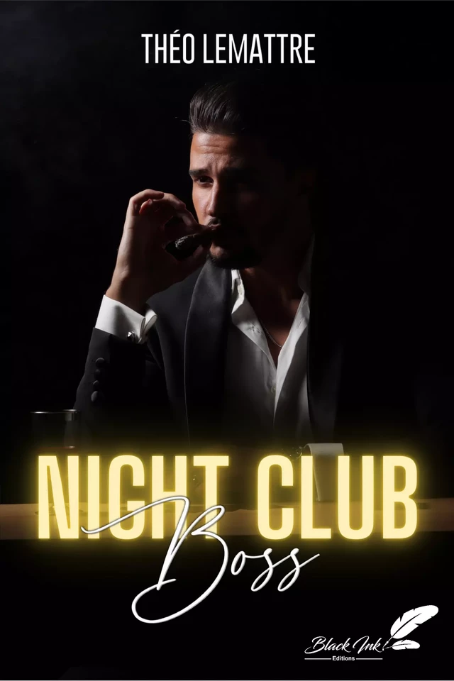 Night-club Boss - Théo Lemattre - Black Ink Editions