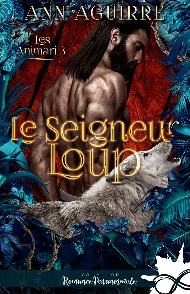 Le seigneur loup - Ann Aguirre - Collection Infinity