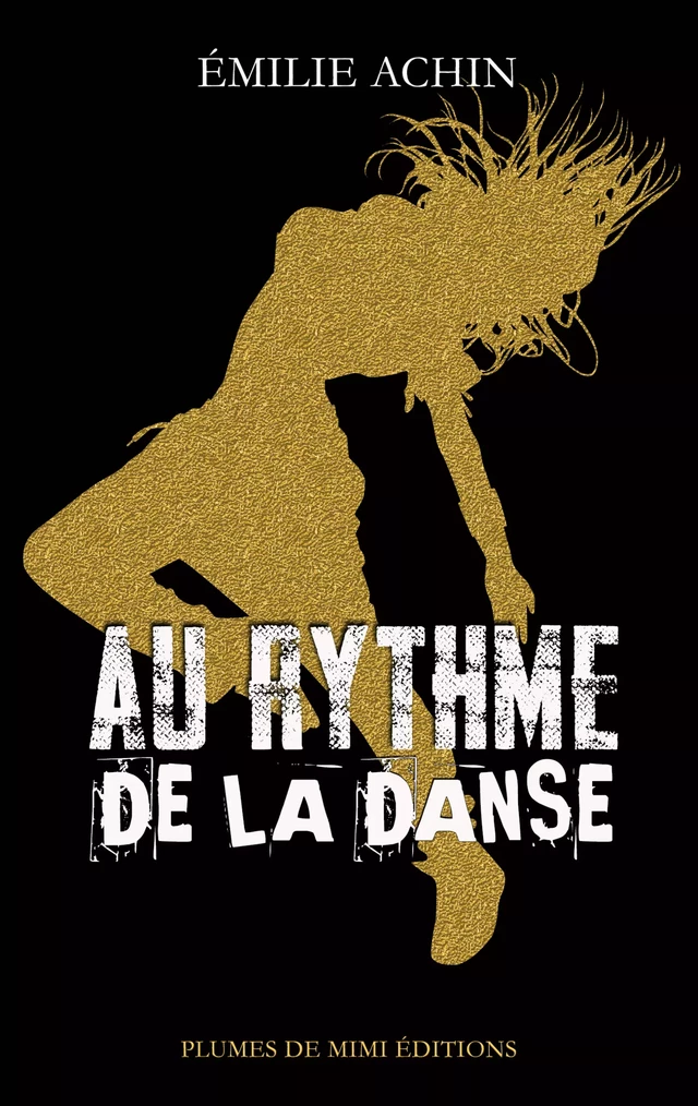 Au rythme de la danse - Émilie Achin - Plumes de Mimi éditions