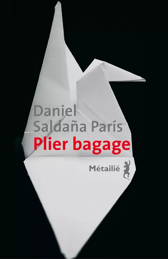 Plier bagage - Daniel Saldaña París - Métailié