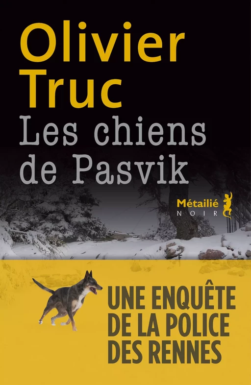 Les chiens de Pasvik - Olivier Truc - Métailié