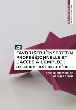 Favoriser l’insertion professionnelle et l’accès à l’emploi