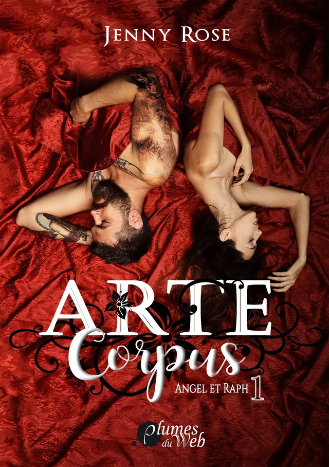 Arte Corpus : Angel et Raph - Tome 1 - Jenny Rose - Plumes du Web