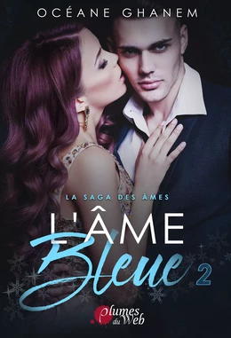 La Saga des Âmes : L’Âme Bleue - Tome 2