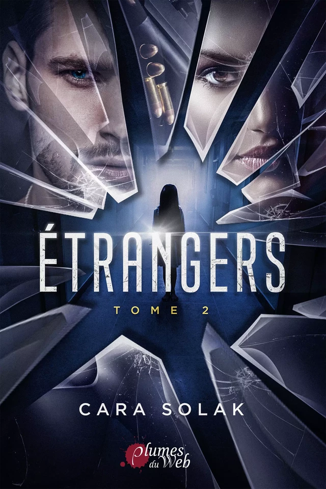 Étrangers - Tome 2 - Cara Solak - Plumes du Web