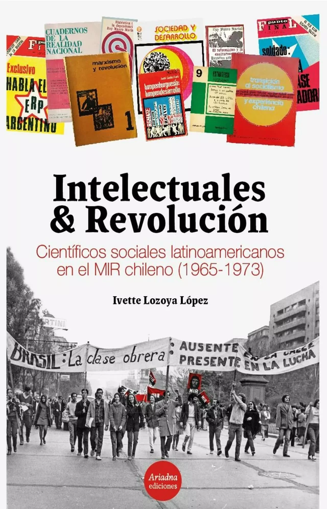 Intelectuales y revolución - Ivette Lozoya López - Ariadna Ediciones