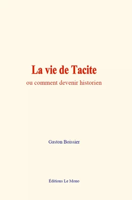 La vie de Tacite