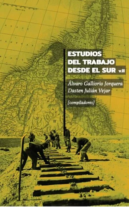 Estudios del Trabajo desde el Sur. Volumen II