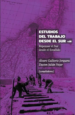 Estudios del Trabajo desde el Sur. Volumen III