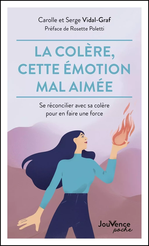 La colère, cette émotion mal aimée - Carolle Vidal-Graf, Serge Vidal-Graf - Éditions Jouvence