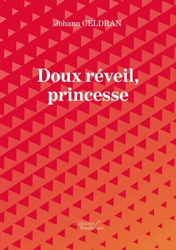 Doux réveil, princesse