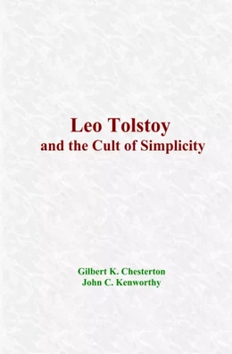 Leo Tolstoy and the Cult of Simplicity