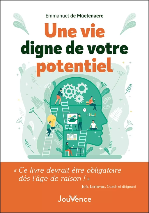 Une vie digne de votre potentiel - Emmanuel de Mûelenaere - Éditions Jouvence