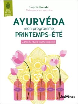 Ayurvéda : mon programme printemps-été