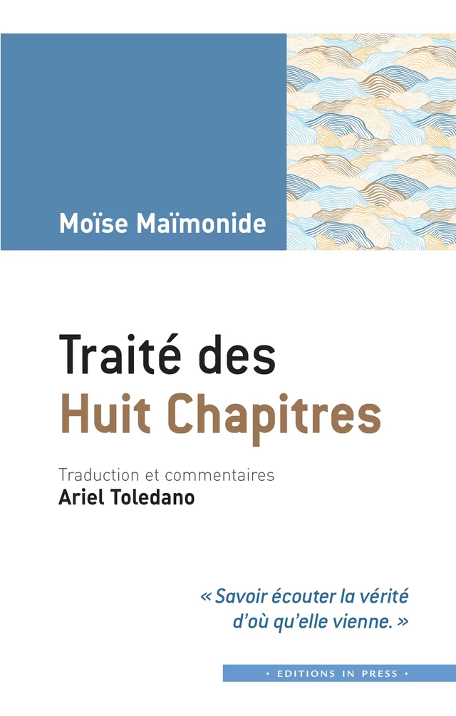 Traité des Huit chapitres - Moïse Maïmonide - Éditions In Press