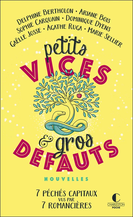 Petits vices et gros défauts - Ariane Bois, Sophie Carquain, Delphine Bertholon, Dominique Dyens, Gaëlle Josse, Agathe Ruga, Marie Sellier - Éditions Charleston