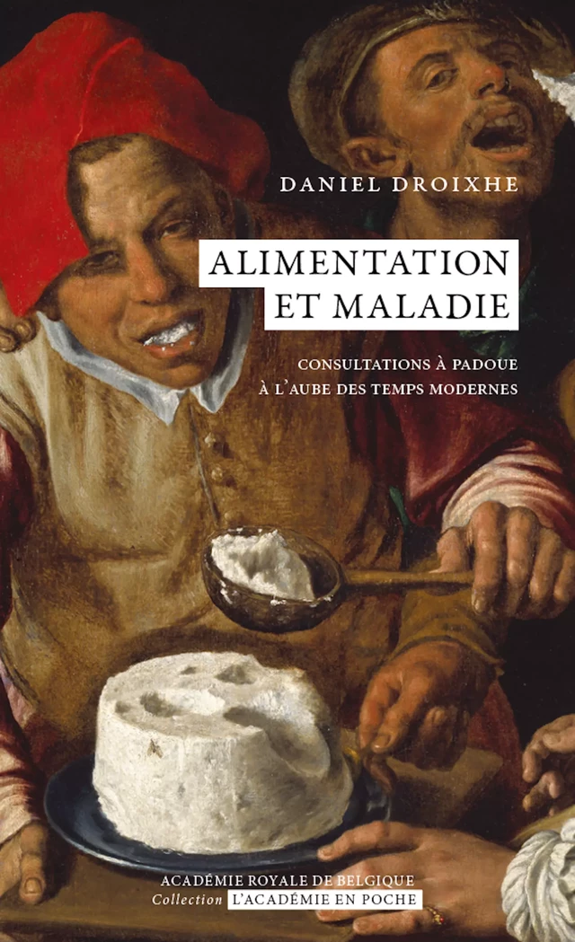 Alimentation et maladie - Daniel Droixhe - Académie royale de Belgique