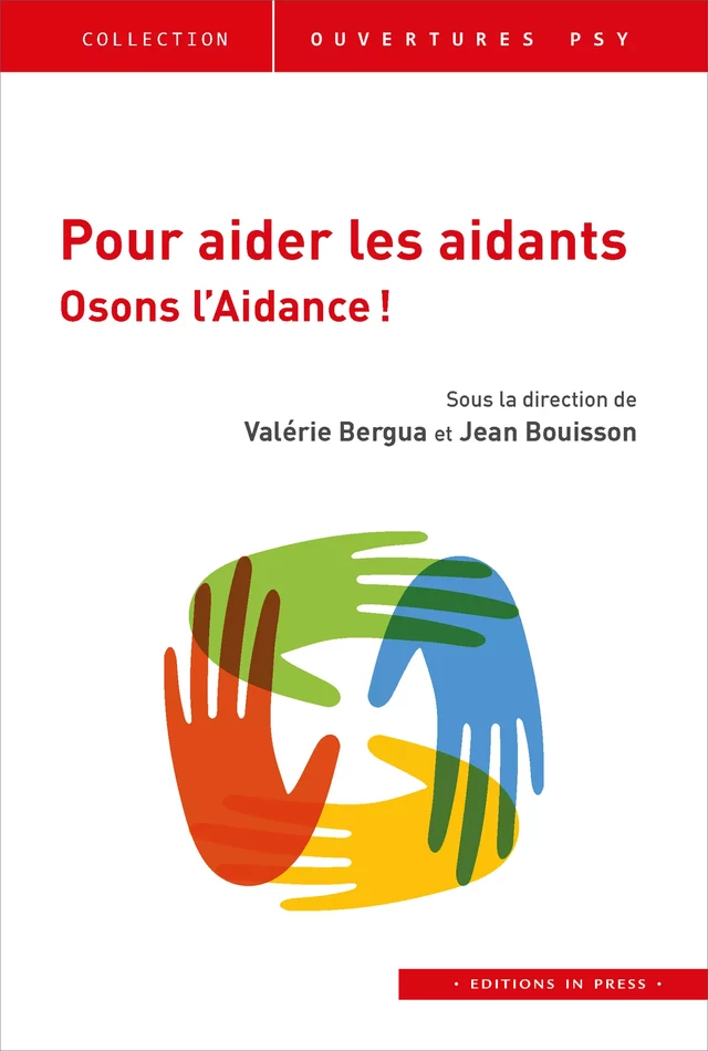 Pour aider les aidants - Valérie Bergua, Jean Bouisson, Nancy Guberman,, Olivier Frezet - Éditions In Press