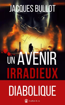 Un avenir irradieux