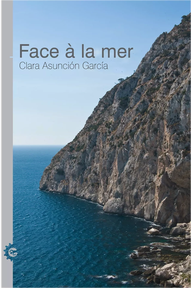 Face à la mer - Clara Asuncion Garcia - Éditions Dans L'Engrenage