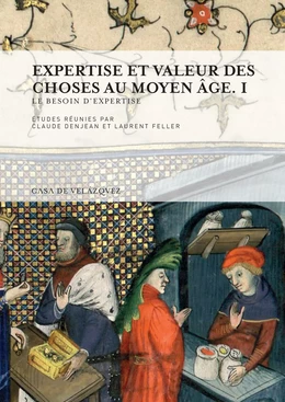 Expertise et valeur des choses au Moyen Âge. I