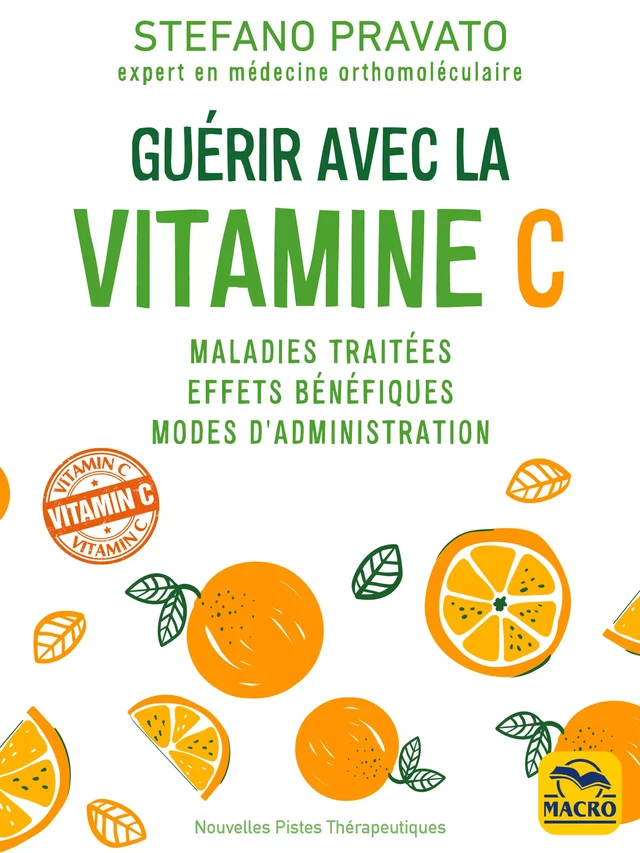 Guérir Avec la Vitamine C - Stefano Pravato - Macro Editions