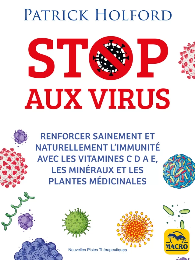 Stop aux virus (santé) - Patrick Holford - Macro Editions