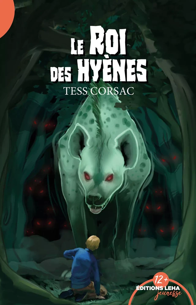 Le Roi des Hyènes - Tess Corsac - Éditions Leha