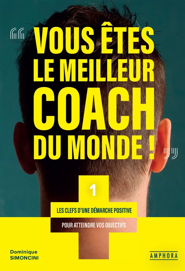 Vous êtes le meilleur coach du monde - Dominique Simoncini - Amphora