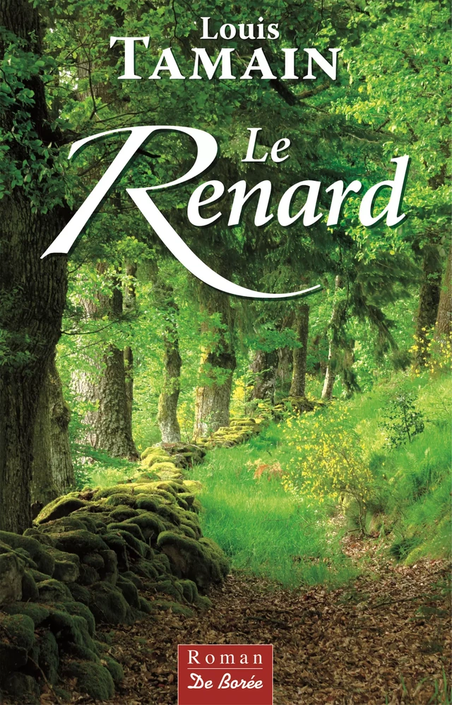 Le Renard - Louis Tamain - De Borée