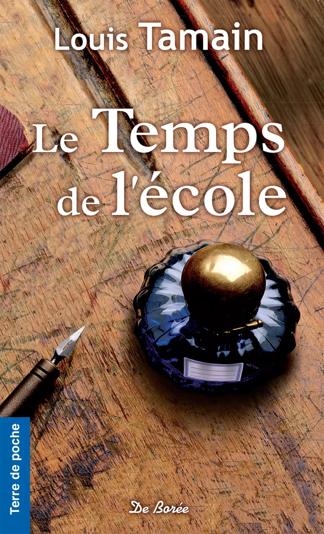 Le Temps de l'école - Louis Tamain - De Borée