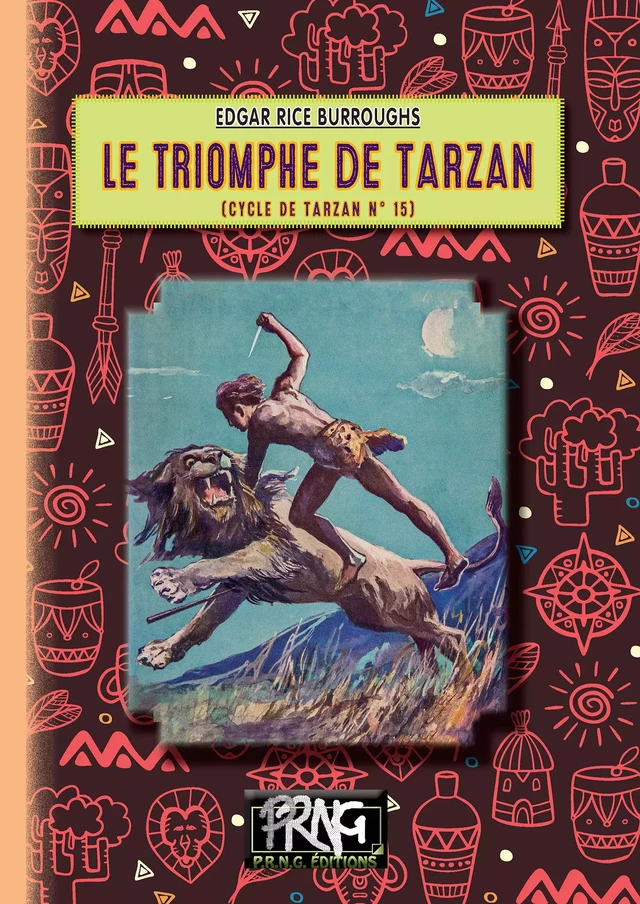 Le triomphe de Tarzan (cycle de Tarzan n° 15) - Edgar Rice Burroughs - Editions des Régionalismes