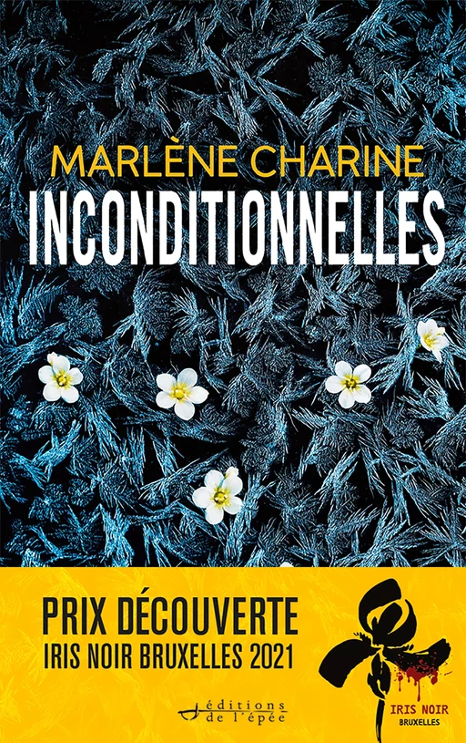 Inconditionnelles - Marlène Charine - Éditions de l'épée