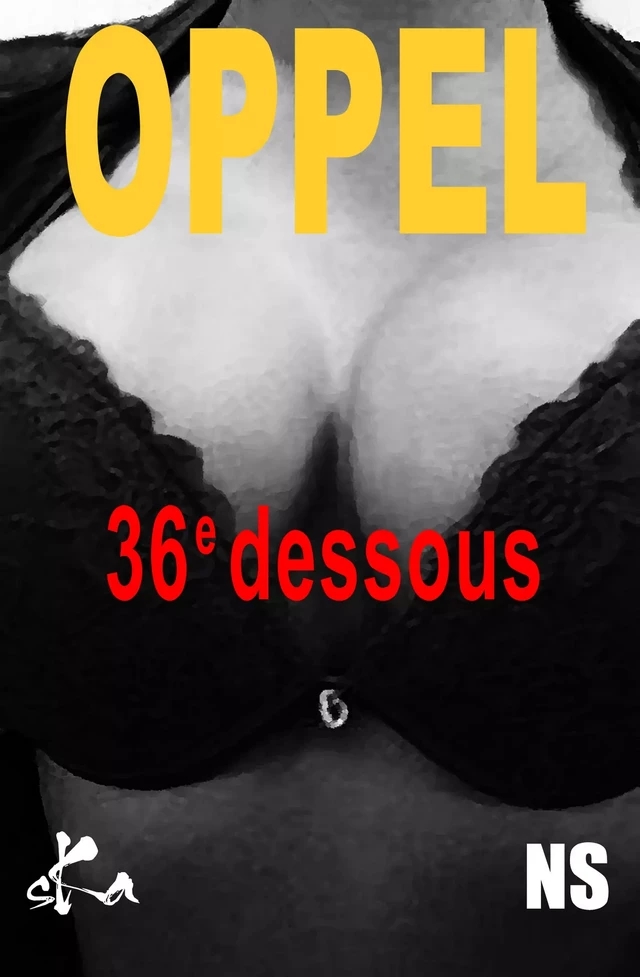 36e dessous - Jean-Hugues Oppel - SKA