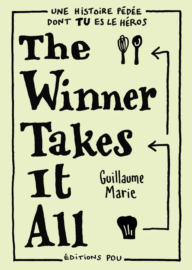 The Winner Takes It All - Guillaume Marie - Éditions Pou