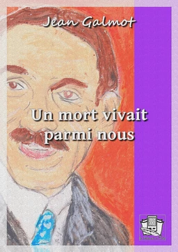 Un mort vivait parmi nous