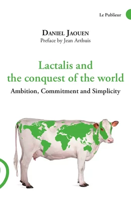 Lactalis and the conquest of the world