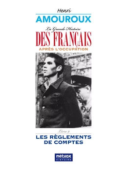 La Grande Histoire des Français sous l'Occupation – Livre 9